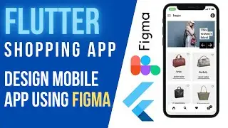 Flutter Shopping App Tutorial 2 - Start Designing Mobile App using Figma
