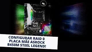 HOW TO SET UP RAID 0 ON ASROCK B450M STEEL LEGEND MOTHERBOARD - FAST AND EASY