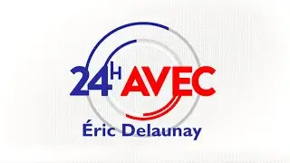 24h avec Éric Delaunay