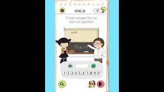 BRAIN TEST 4 LEVEL 22 I must answer Doctor Worry's question