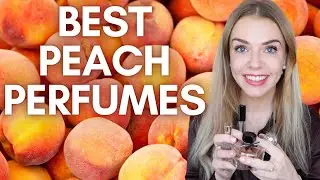 BEST PEACH & NECTARINE PERFUMES 🍑 | Soki London