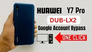 HUAWEI Y7 Pro ( DUB-LX2 ) Google Account Bypass Unlock Tool 