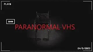 Paranormal VHS 👻 4K/60fps 👻 Longplay Walkthrough Gameplay No Commentary