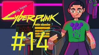 Cyberpunk 2077 Walkthrough w/ Grapingjam Part 14 - How We Do Business