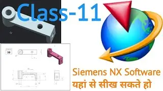 SIEMENS NX SOFTWARE LEARNING | Class-11 | Nx learning class |How to learn class |Siemens nx software