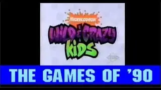 The Games Of '90 - Wild & Crazy Kids