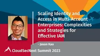Scaling Identity & Access in Multi-Account Enterprises: Complexities & Strategies for Effective IAM
