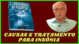 As Causas e o Tratamento para Insônia com Professor Jaime Bruning 💞 🙌