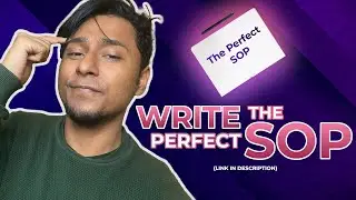 How to Write the Perfect SOP for your University Admission (Sample SOP Attached)