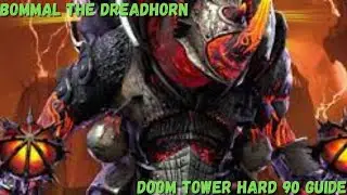 Bommal The Dreadhorn Fllor 90 Hard Doom Tower Guide and Completion