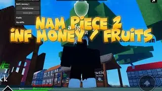Roblox | Name piece 2 INF money script and INF fruits *OP SCRIPT*