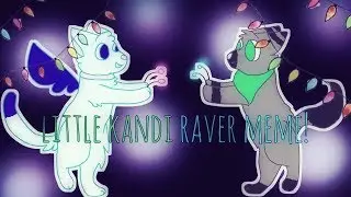 little kandi raver meme remake
