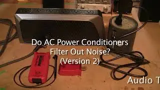 Do AC Power Conditioners Filter Out Noise (version 2) - A Simple Test