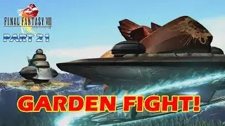 The FF Journey: Final Fantasy VIII part 21 - Garden Fight!