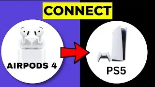 How to Connect AirPods 4 to PS5: Use AirPods With Your PlayStation 5 Easily