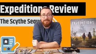 Expeditions Review - The Sequel To Scythe....And So Much More My Jam