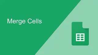 How to Merge Cells in Google Sheets