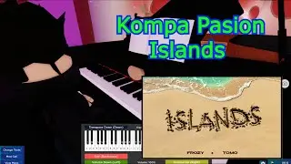 kompa pasión- Frozy (Islands) || [Roblox's Got Talent Piano]