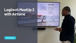Airtame Hub + Hybrid with Logitech MeetUp 2 | Product Demo