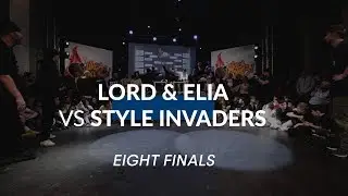 Lord & Elia vs Style Invaders | EIGHT FINALS | Like a bomb 2019