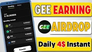Gee New Earning App daily 4$ instant || Gee Wallet Airdrop instant payment