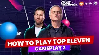 How to Play Top Eleven: Be A Football Manager (Gameplay 2)