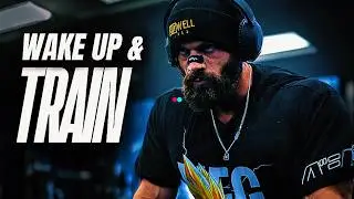 WAKE UP & TRAIN! 🔥 | Gym Motivation | Motivational Songs 🔥