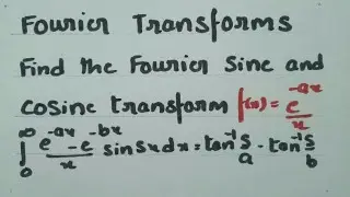  Fourier Transforms- Most Important Problem 