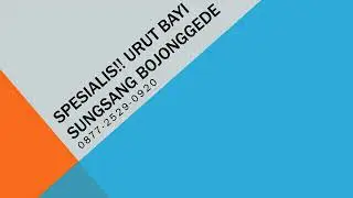SPESIALIS!! 0877 2529 0920 urut bayi sungsang Bojonggede