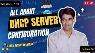 Session-131 | DHCP Server Configuration in RHEL9 Linux | Assign Static IP Address Using DHCP Server