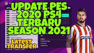 OPTION FILE PES 2020 PS4 SEASON 2021 TRANSFER UPDATE