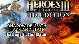 Heroes of Might & Magic 3 HD | Shadow of Death | Hack and Slash | A Cage in the Hand