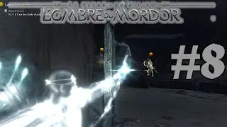 La Terre Du Milieu - L'Ombre Du Mordor: A Elberth Gilthonel - Walkthrough 8 [FR]