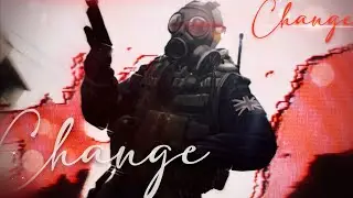 Change - CSGO Edit (SCRAPPED)