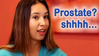 The Prostate Exam: please NEVER say this!