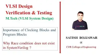 5  Importance of Clocking and Program Blocks, Why Race condition does not exist in SystemVerilog ?