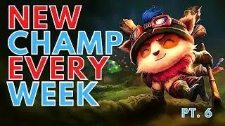 Trying A New Champion Every Week -- League of Legends Pt. 6 (Teemo)