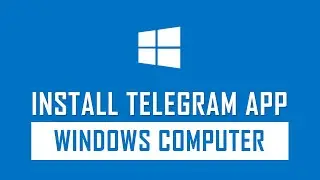 How to Install Telegram App on Windows Computer
