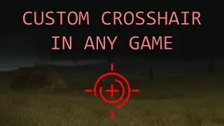 How to place a custom crosshair in almost any game