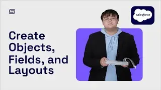 Salesforce Essentials: Creating Objects, Fields, and Layouts for Developers | Smoothstack