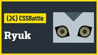 CSS Battle - Ryuk | Target 