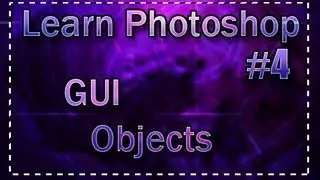 Photoshop Tutorial #4 [ Create GUI Objects ]