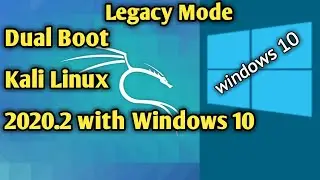 Dual Boot Windows 10 and Kali Linux 2020.2 | Install Kali Linux 2020.2 with Windows 10 | Legacy Mode