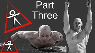 How to Progress Calisthenics for the Rest of Your LIfe prt 3