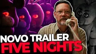NOVO TRAILER DE FIVE NIGHTS AT FREDDY'S | REACT + ANÁLISE