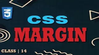 CSS Tutorial Class 14|  Mastering Margin in CSS 🖥️ | Complete Margin Guide for Beginners 😱😱