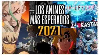 ♦️ LOS ANIMES MÁS ESPERADOS DEL 2021 | 🔵Estrenos | 🔵Nuevas Temporadas