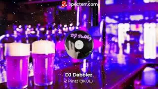DJ Dabblez - 2 Pintz (SKOL)