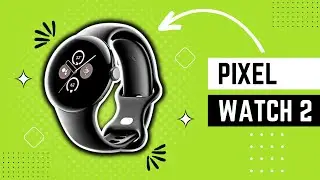 Is The Pixel Watch 2 Worth It?