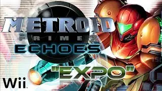 Metroid Prime 2: Echoes - Expo (SPOILERS)